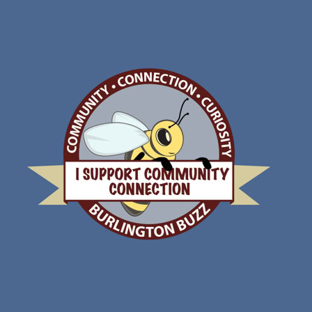 Burlington Buzz Merch draft. Bee holding sign that reads "I support Community Connection"